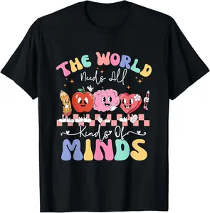 100% Cotton The World Needs All Kinds Of Minds Special Education Teacher T-Shirt