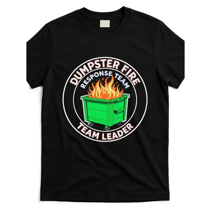Men's Funny Dumpster Fire Response Team Leader Graphic Tee - Bold Orange Text, Flaming Bin Design, Shortleeve Black Crewneck - Casual Humor Menswear Streetwear for Adults, Digital Print, Machine Washable, Casual Streetwear Looks Graphic Tees