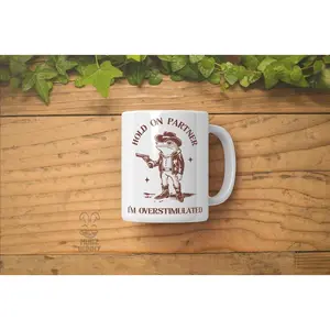 Hold On Partner, I'm Overstimulated - This Funny Frog Mug is the Perfect Overstimulated Mug, Weirdcore Gen Z Gift, and Ironic Office Gift! #243