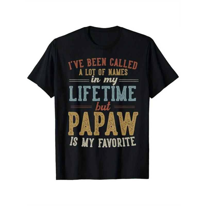 Papaw Is My Favorite Name - Father'S Day Papaw T-Shirt, Comfortable Outdoor, Casual Top Casual Summer WearCrew Neck Tshirt, men'S summer clothes, slightly elastic, S-XXXL time tee shirt backwards double print oversize valentine gift