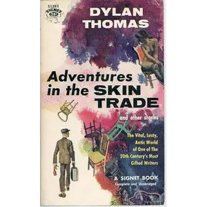 USED-Adventures in the Skin Trade by Dylan Thomas (Unknown)