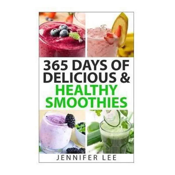 USED Book - 365 Days of Delicious & Healthy Smoothies: 365 Smoothie Recipes To Last You For A Year by Lee, Jennifer Y. (Paperback) - english