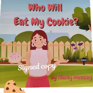 signed copy of Kinsey Maezing's best seller, "Who Will Eat My Cookie?"