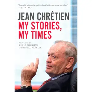 USED-My Stories, My Times by Jean Chretien (Hardcover)