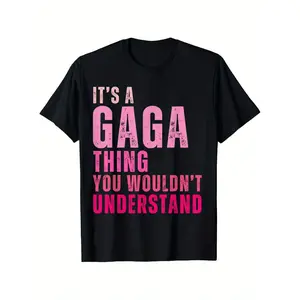 Vintage It Is a Gaga Thing You Wouldnt Understand T Shirt Pink Distressed Print 100 Cotton Round Neck Short Sleeve Loose Fit Large Sizes 1XL 5XL All Season Wear Perfect for Men Women Dad Mom and Friends Bold Statement Durable Cotton Plus Size