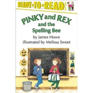 Pinky and Rex and the Spelling Bee: Ready-To-Read Level 3 -- Melissa Sweet, Paperback
