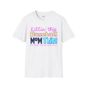 Baseball Mom T-Shirt — "Killin' This Baseball Mom Thing" Colorful Graphic