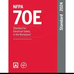 NFPA 70E Standard for Electrical Safety in the Workplace, 2024 Edition - Data-Driven Reference Book for Architecture, Science & Technology Professionals