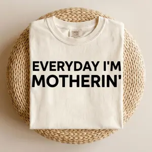 Comfort Colors Retro Everyday I'm Motherin T-Shirt, Mothers Day Gift, Mothers Day Shirt, Trendy Mom Tee, Funny Mom Gift, Trendy Mama 2026, Women Clothing, Full Size, Full Color