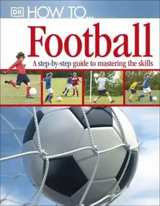 USED-How To-- Football. by Dk (Hardcover)