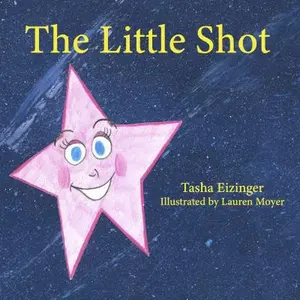 USED-The Little Shot by Eizinger, Tasha (Paperback)