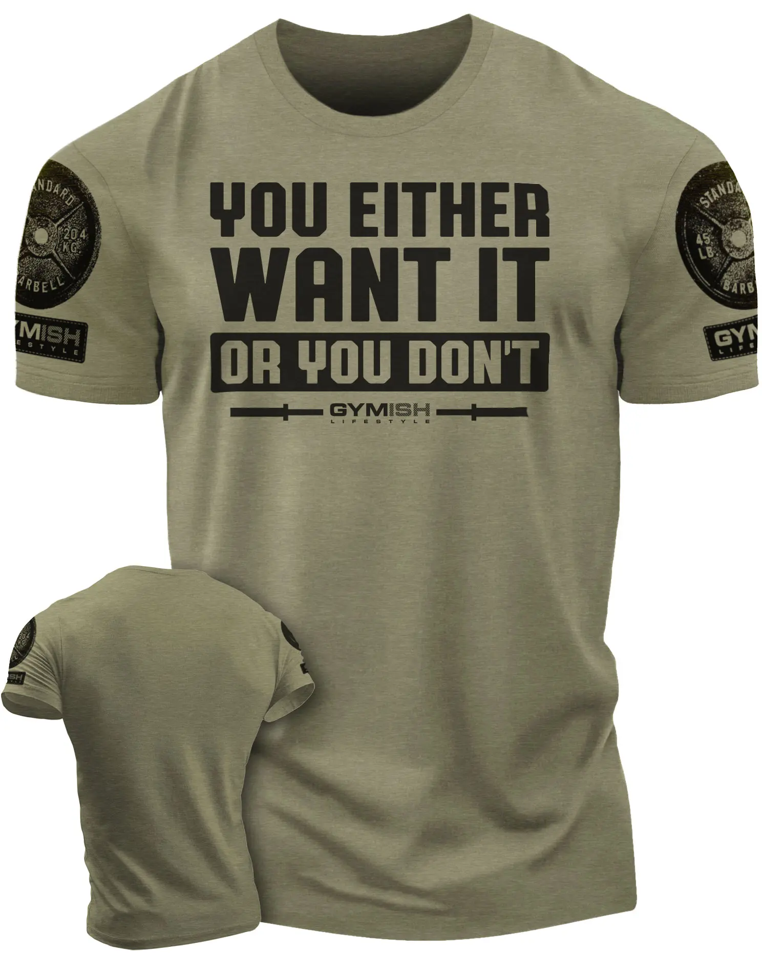 115. You Either Want It Or You Don't Funny Motivational Workout Gym T-Shirt for Men Cotton Fabric