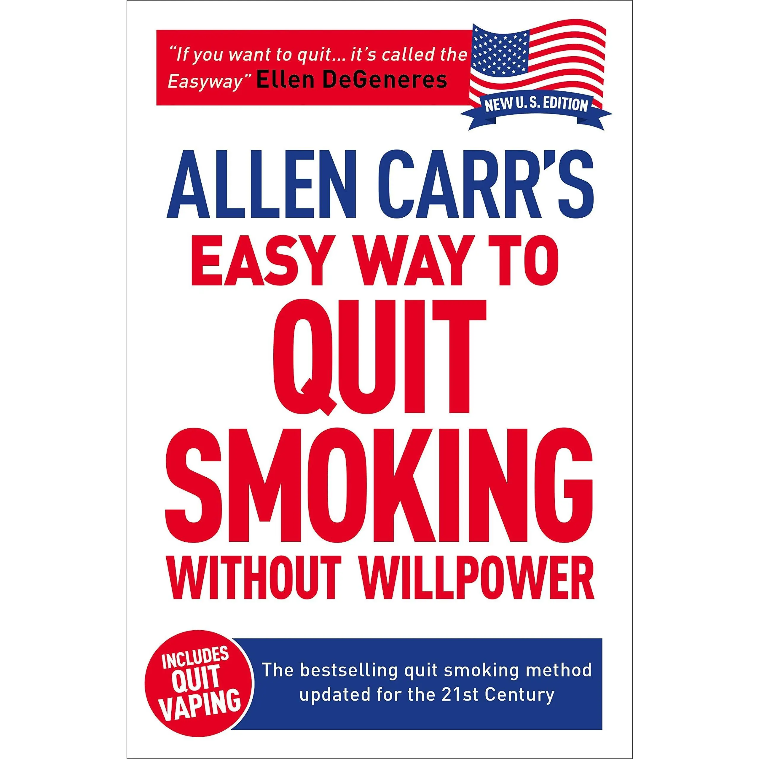 Allen Carr's Easy Way to Quit Smoking Without Willpower - Includes Quit Vaping: The Best-Selling Quit Smoking Method Updated for the 21st Century -- Allen Carr - Paperback