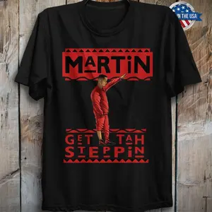 Get Tah Steppin Martin TV Show Hip Hop Retro Shirt Lawrence 90s Style Fashion