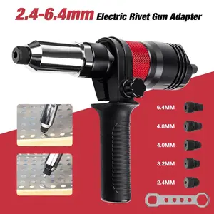 2.4MM/3.2MM/4.0MM/4.8MM/6.4MM Electric Riveting Gun Adapter Rivet Tool Hand Tools Home Cordless Rivet Nut Gun Converter