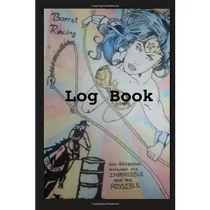 USED-Barrel Racing Log Book by April Yeager (Paperback)