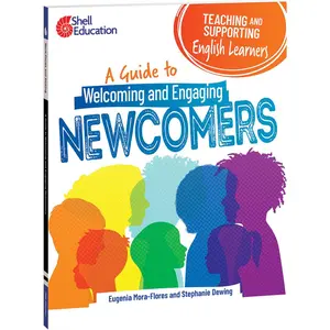 USED-Teaching and Supporting English Learners: A Guide to Welcoming and Engaging Newcomers by Mora-Flores, Eugenia (Paperback)