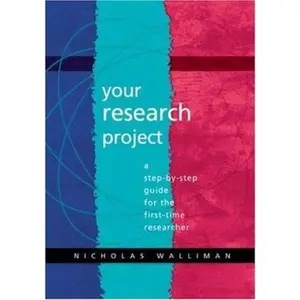 USED-Your Research Project: A Step-by-Step Guide for the First-Time Researcher by Nicholas Stephen Robert Walliman (Paperback)