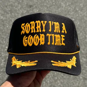 Sorry I’m A Good Time — Custom Puff Print Trucker Hat