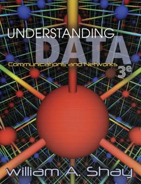USED-Understanding Data Communications and Networks, Third Edition by William A. Shay (Hardcover)