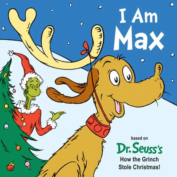 I Am Max: Based on Dr. Seuss's How the Grinch Stole Christmas! - Astrid Holm, Toddlers' English Board Book, National Bestseller, 6.9in H x 6.9in L x 0.7in W, Grow Your Heart 3 Sizes, Introduction to Story, Perfect Gift for Toddlers
