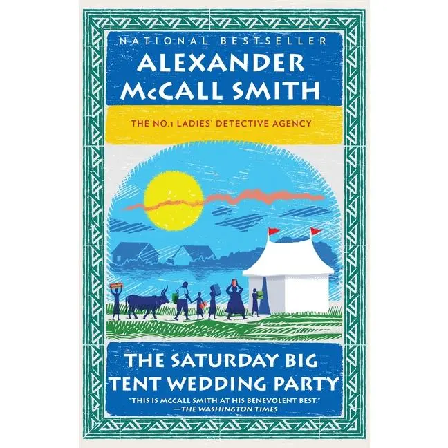 The Saturday Big Tent Wedding Party by Alexander McCall Smith (Paperback)