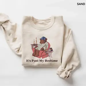 It’s Past My Bedtime Sweatshirt/ T-shirt, Funny Sleepy Bear Meme Shirt, Trendy Unisex Sweater, Cute Funny Saying Gift for Her