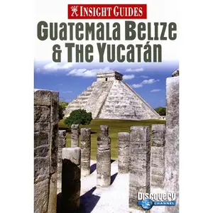 USED-Insight Guides Guatemala Belize & the Yucatan by Langenscheidt (Paperback)