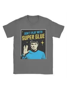 Don't Play With Super Glue Stars Treks T Shirt Men's  Vintage T-Shirts O Neck Tee Shirt Short Sleeve Clothing Classic
