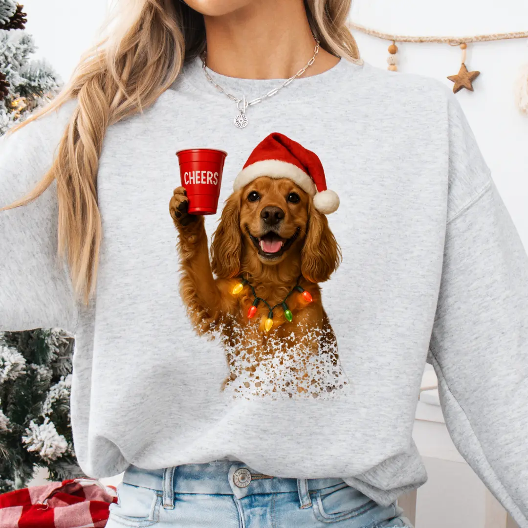 Cocker Spaniel Christmas – “Cheers” Sweatshirt - Funny Holiday Dog Lover Gift