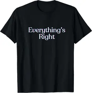 100% Cotton Phish -- Everything's Right... so Just Hold Tight T-Shirt