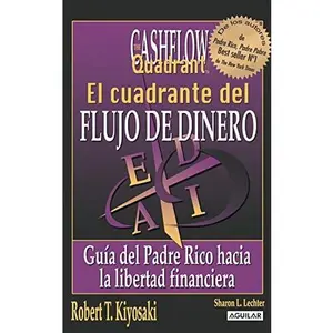 USED Book - CUADRANTE DEL FLUJO DEL DINERO, EL by Robert T. Kiyosaki (Paperback) - spanish