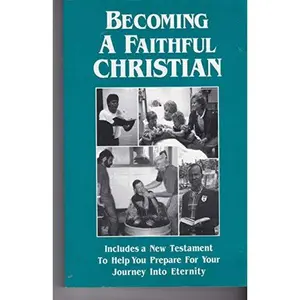 USED Book - Becoming a faithful Christian: With a New Testament by Eddie Cloer (Paperback) - english