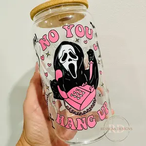 No You Hang Up Ghost Face 16 oz Glass Cup