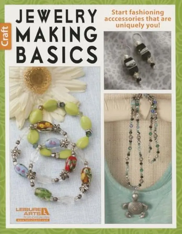 Used Paperback Book - Jewelry Making Basics: Start Fashioning Unique Accessories for Beginners with Craft, Thread, Connectors, Dangles by Leisure Arts (English)