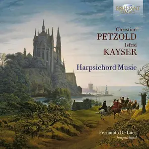 Harpsichord Music - Kayser / Petzold / De Luca - CD