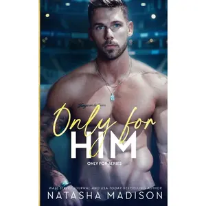 Only For Him: A single dad, enemies to lovers, hockey romance. by Natasha Madison (Paperback)