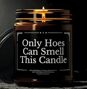 Only Hoes Can Smell This Candle, Funny Candles, Joke Gifts For Her, Gift For Bestie, Best Friend Sarcastic Gag Gift, Girlfriends Gf Gifted