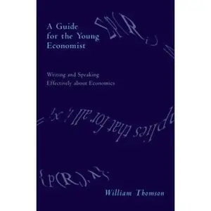 USED-A Guide for the Young Economist by William Thomson (Paperback)