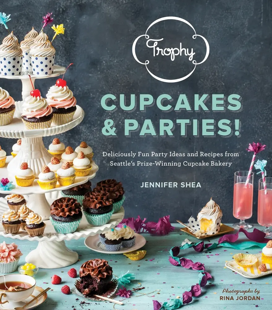 USED Book - Trophy Cupcakes & Parties!: Deliciously Fun Party Ideas and Recipes from Seattle's Prize-Winning Cupcake Bakery by Shea, Jennifer (Hardcover) - english