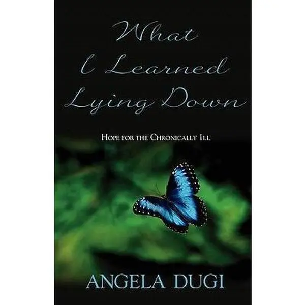 USED-What I Learned Lying Down by Dugi, Angela (Paperback)