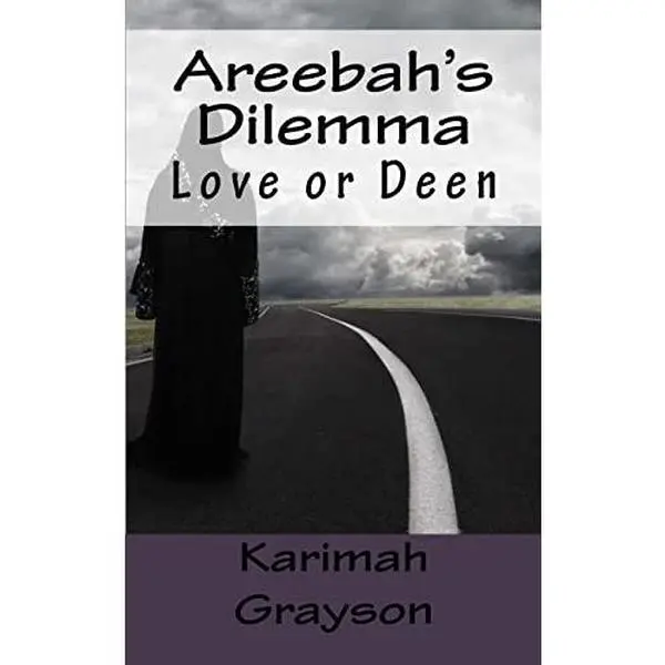 Used English Religious Fiction Book - Areebah's Dilemma: Love or Deen by Karimah Grayson (Soft Cover, for Religious Readers)