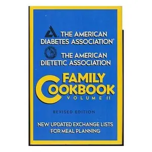 USED-The American Diabetes Association/ the American Dietetic Association Family Cookbook, Volume II / Il by American Diabetes Association (Hardcover)