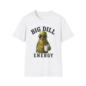 Big Dill Energy T-Shirt | Pickle Character Graphic Tee
