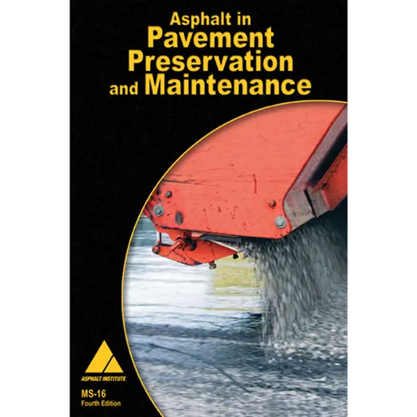MS-16 Asphalt in Pavement Preservation and Maintenance