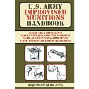 USED Book - U.S. Army Improvised Munitions Handbook by Army (Paperback) - english