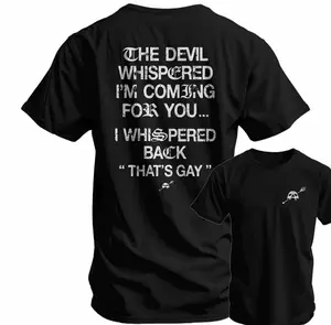 The Devil Whispered I'm Coming For You, I Whispered Back That's Gay 2-Sided T-Shirt, Funny LGBTQ Pride Graphic Tee, Humor Shirt Gift