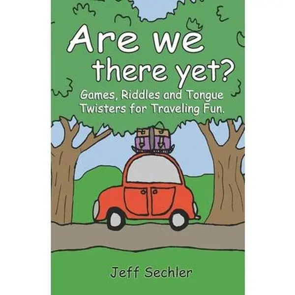 USED-Are We There Yet?: Games, Riddles and Tongue Twisters for Hours of Traveling Fun! by Sechler, Jeff (Paperback)