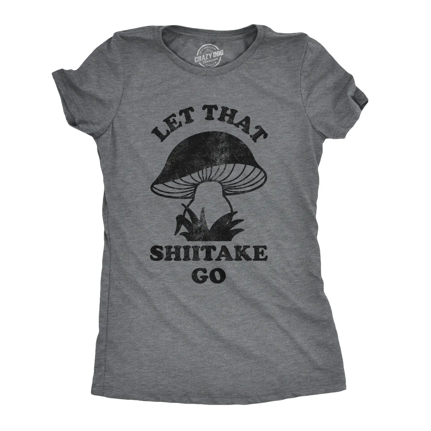 Womens Let That Shiitake Go T Shirt Funny Sarcastic Mushroom Tee Funny Womens T Shirts Cute Vintage Fashion Casual Ladies T-Shirt Gift Funny Food Top Women's Novelty Tees Dark Grey