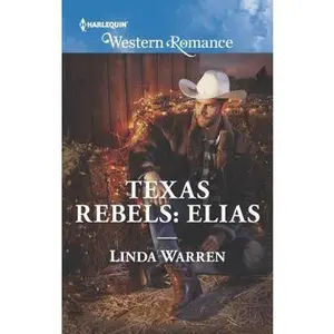USED-Texas Rebels: Elias by Warren, Linda (Unknown)
